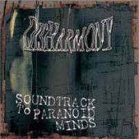 Disharmony (PL) : Soundtrack to Paranoid Minds